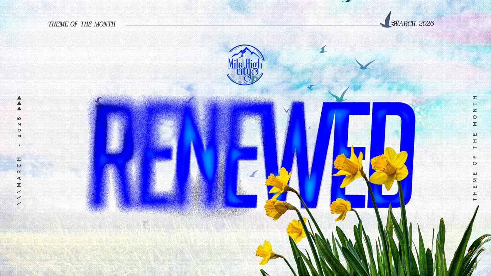 March 2026 theme: Renewed