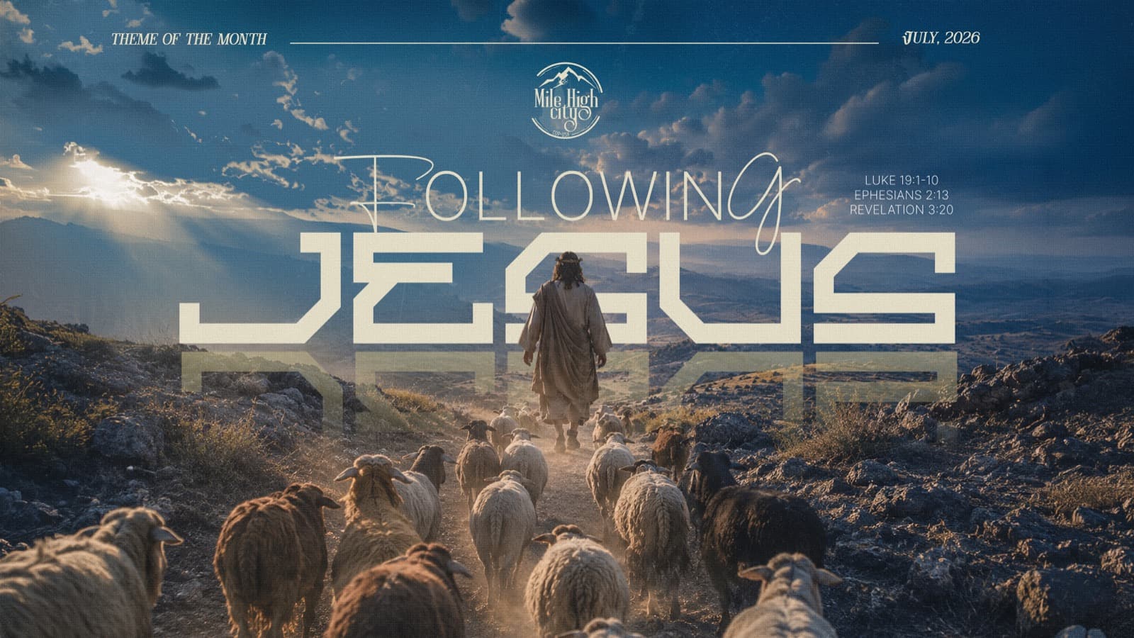 July 2026 theme: Following Jesus