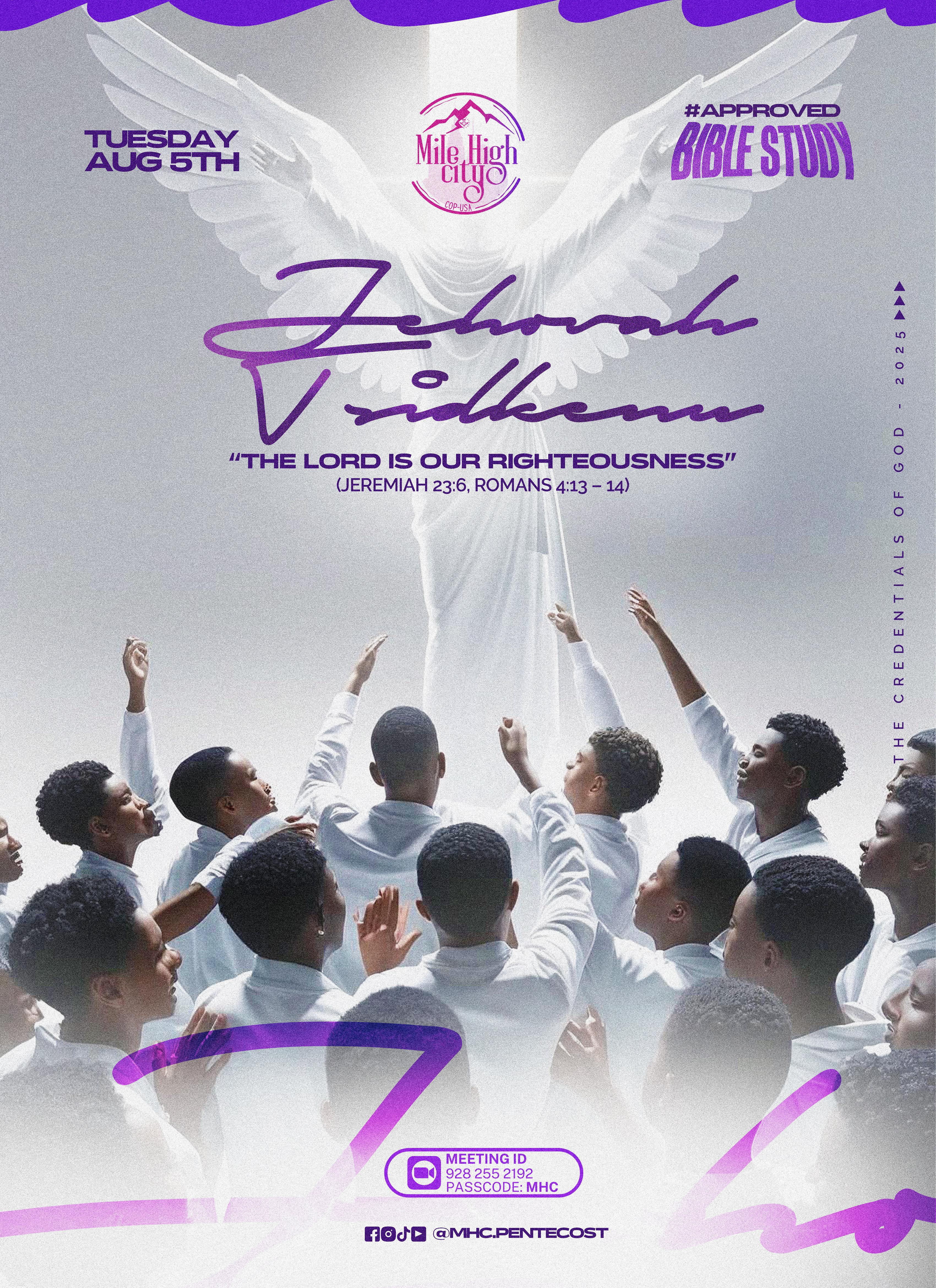 August 5, 2025 Bible study flyer - Jehovah Tsidkenu: The Lord Is Our Righteousness